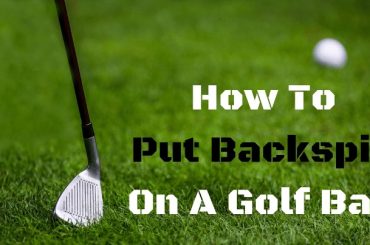 How-To-Put-Backspin-On-A-Golf-Ball